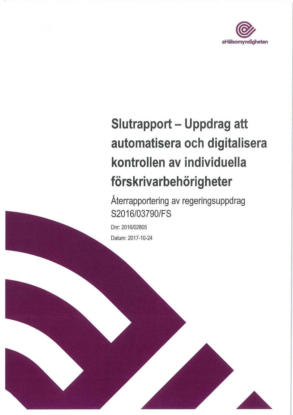 Slutrapport Uppdrag att automatisera och digitalisera kontrollen av individuella