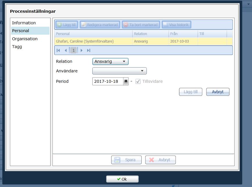 Välj personal, klicka på lägg till Välj ansvarig under Relation Sedan klickar du på listan för