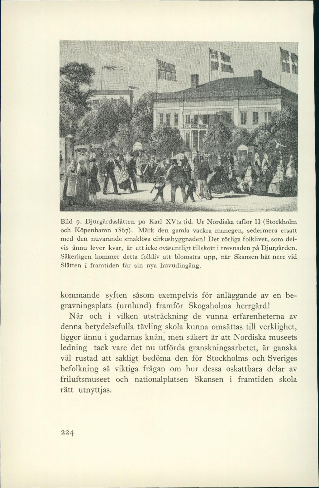 fsä1'; «<; f må Bild 9. Djurgårdsslätten på Karl XV:s tid. Ur Nordiska taflor II (Stockholm och Köpenhamn 1867).
