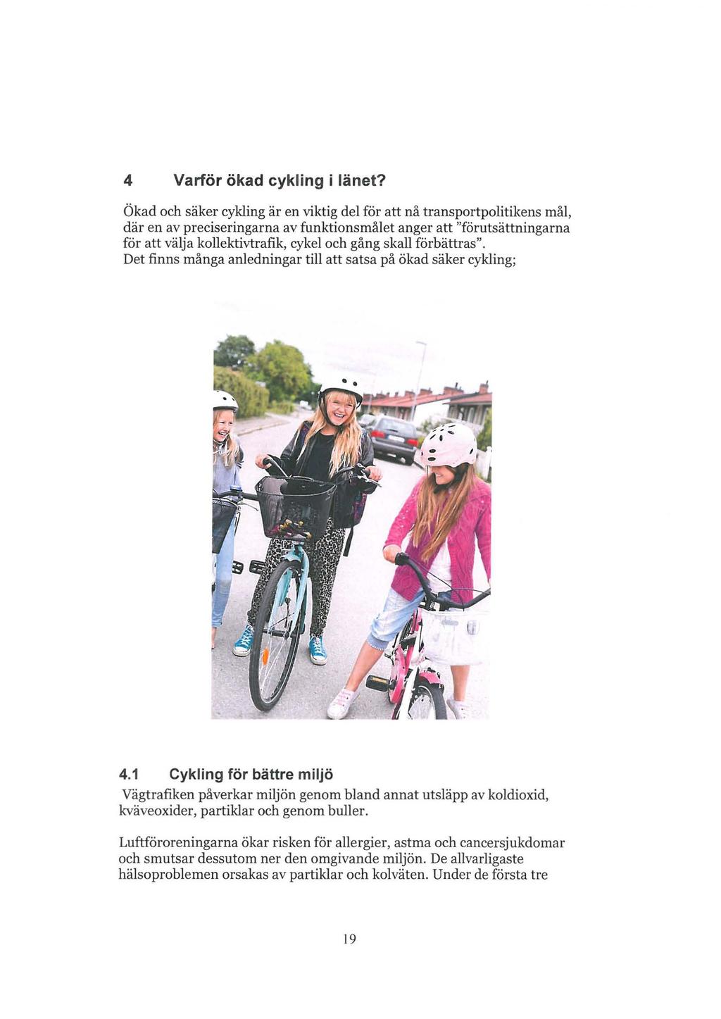 4 Varför ökad cykling i länet?
