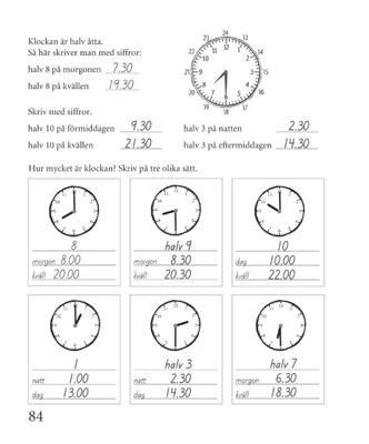 4 Sidan 84 Klockan, analog och digital tid Samtala om dygnets indelning i dag och natt och om begreppen morgon, förmiddag (före klockan 12 på dagen), eftermiddag (efter klockan 12) och kväll.