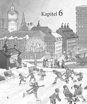 Kapitel 6 Innehåll: Almanackan Multiplikation med 6, 7 och 0 Skriftlig huvudräkning, 2- och 3-siffriga tal Klockan, analog och digital tid, första halvtimmen Division med nämnare 2-7 Del av en hel