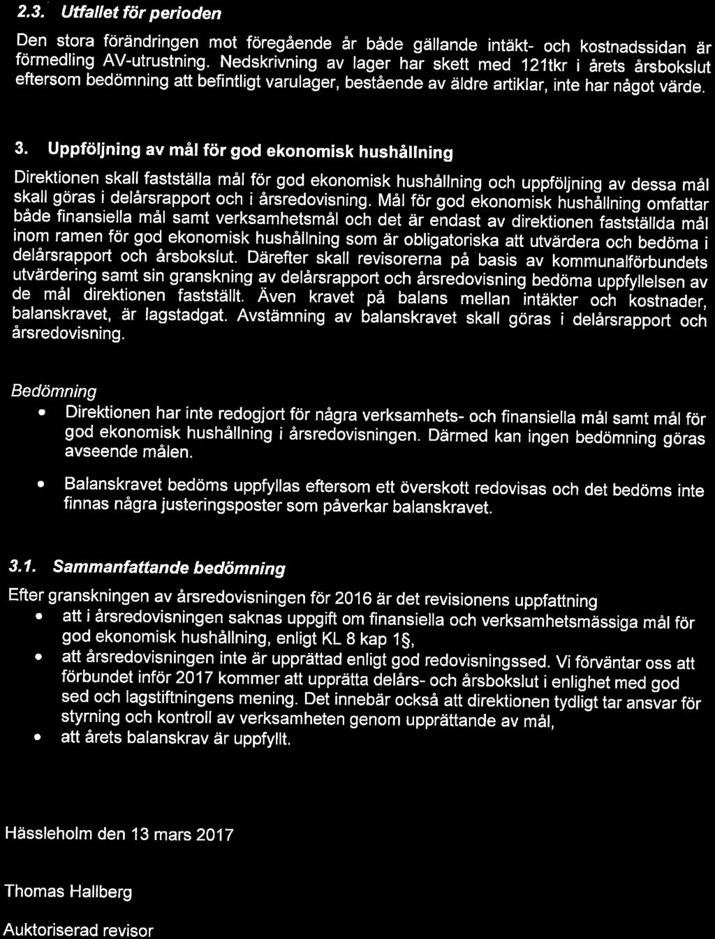 Buidjngabetter wftkmf wrid 2. 3. Utfaet för periden Den tra förändringen mt föregående år både gäande intäkt- h ktnadidan är förmeding AV-utrutning.