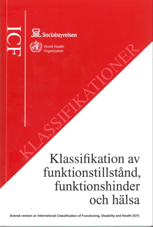 Behovsorienterat arbetssätt Användning av KSI bör utgå från ett behovsorienterat arbetssätt som kan baseras på ICF Beskriva