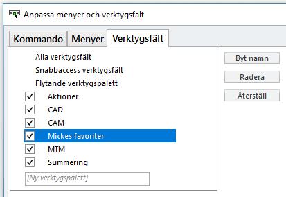 Detta gör att man hittar funktioner snabbare och att olika användare kan ha olika funktioner & utseende