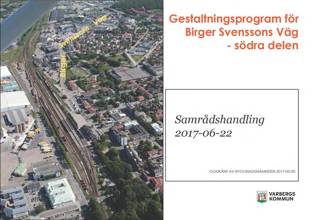 Gestaltningsprogram för Birger Svenssons Väg - södra delen Samråds