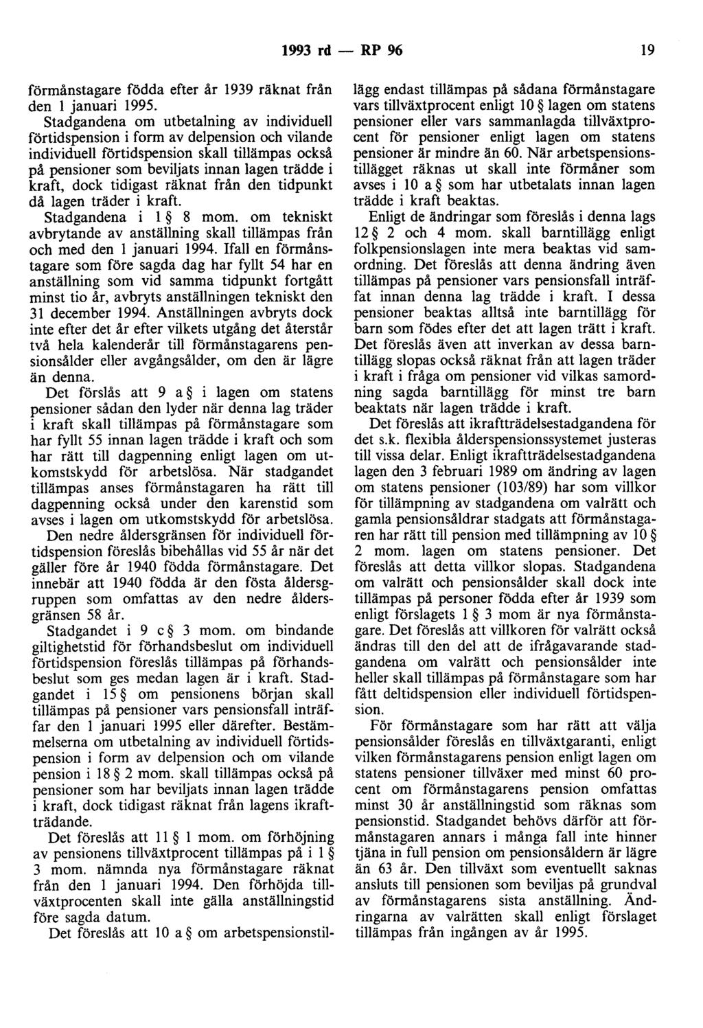 1993 rd - RP 96 19 förmånstagare födda efter år 1939 räknat från den l januari 1995.