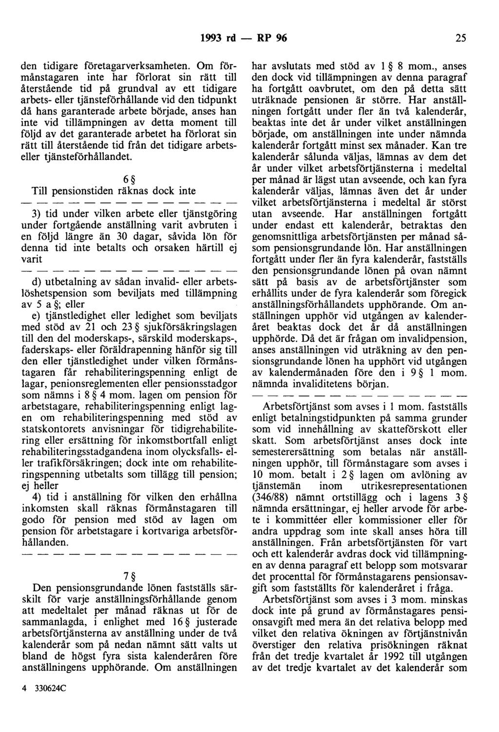 1993 rd - RP 96 25 den tidigare företagarverksamheten.