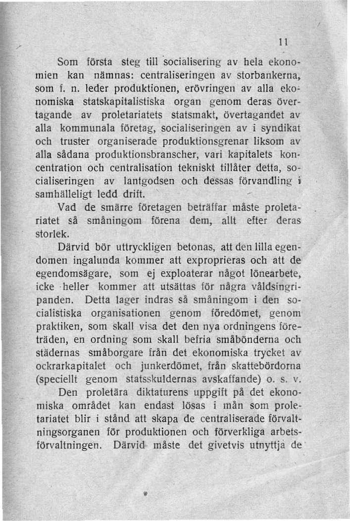 Som första steg till 'socialisering av hela ekonomien kan nä
