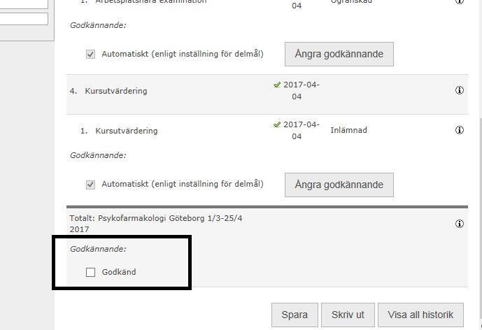 14 Godkänn deltagarna på hela aktiviteten När kursen är slut och du vet vilka deltagare som är godkända på hela kursen kan du registrera detta.