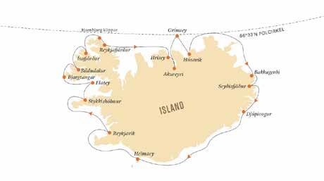 Island älvornas, sagornas och vulkanernas ö KRYSSNINGSSCHEMA DAG HAMN 29 maj Reykjavik 30 maj Stykkishólmur & Flatey 31 maj Bjargtangar 1 juni Ísafjörður 2 juni Hornbjargsklippan & Reykjafjörður 3