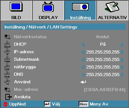 Användarkontroller Inställning LAN Settings Notera Nätverksun-dermenyn kan bara öppnas om en nätverkskabel är ansluten Om anslutningen lyckas visas följande dialogruta i bildskärmsmenyn.
