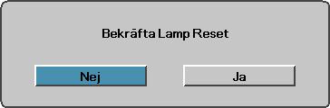 Användarkontroller DynamicBlack Ställ in läget DynamicBlack. Lampåterställning Ställ in lampans räkneverk efter utfört lampbyte. så att det stämmer med den nya lampans livslängd. 1.