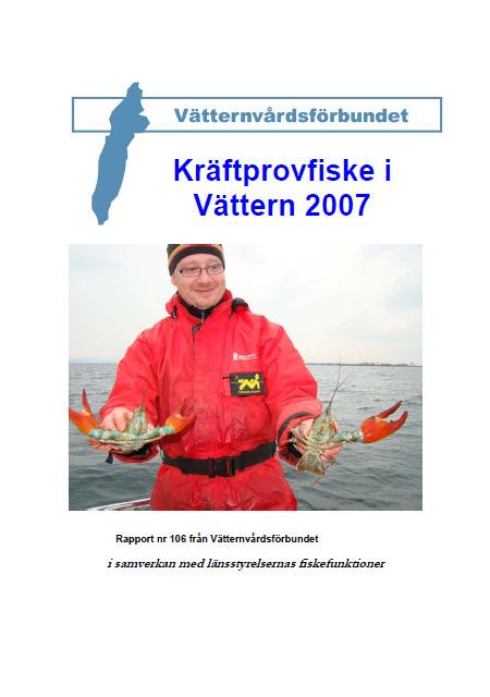 Utgivna rapporter under 21 Rapport 16: Kräftprovfiske i Vättern 27 Adam Johansson, Fiskefunktionen, Länsstyrelsen i Jönköpings län Signalkräftan är en främmande art i Vättern och introducerades 1969