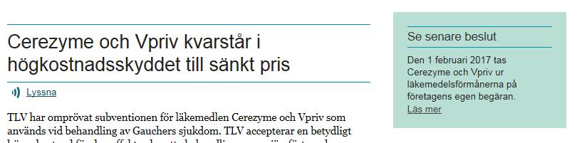 beslutade den 19 dec 2016 prissänkningar för produkterna Cerezyme och Vpriv så att kostnaden per