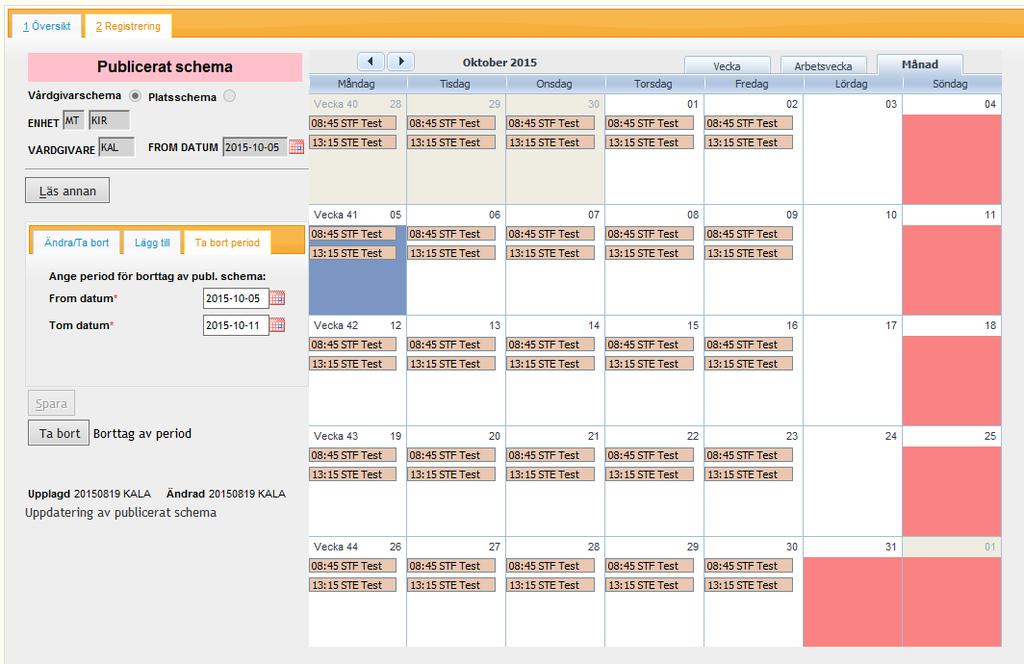 Vårdgivarschema För vårdgivarscheman kommer alla tider i Tidboken tas bort för vald period, även de tider som blivit tillagda direkt i Tidboken tas bort.