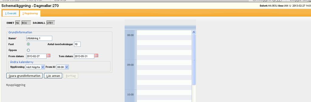 Nyuppläggning Dagmall Grundinformation: Skapa en kod (max 4 tecken) för dagmallen och klicka på Läs. Ange namn på dagmallen och välj Fast eller Öppet schema.