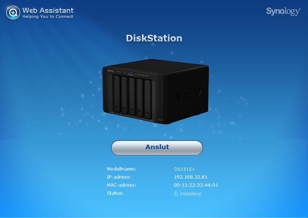 Kapitel Installera DSM på DiskStation 3 Efter att installationen av hårdvara är färdig, vänligen installera DiskStation Manager (DSM) - ett webbläsarbaserat operativsystem från Synology, på din