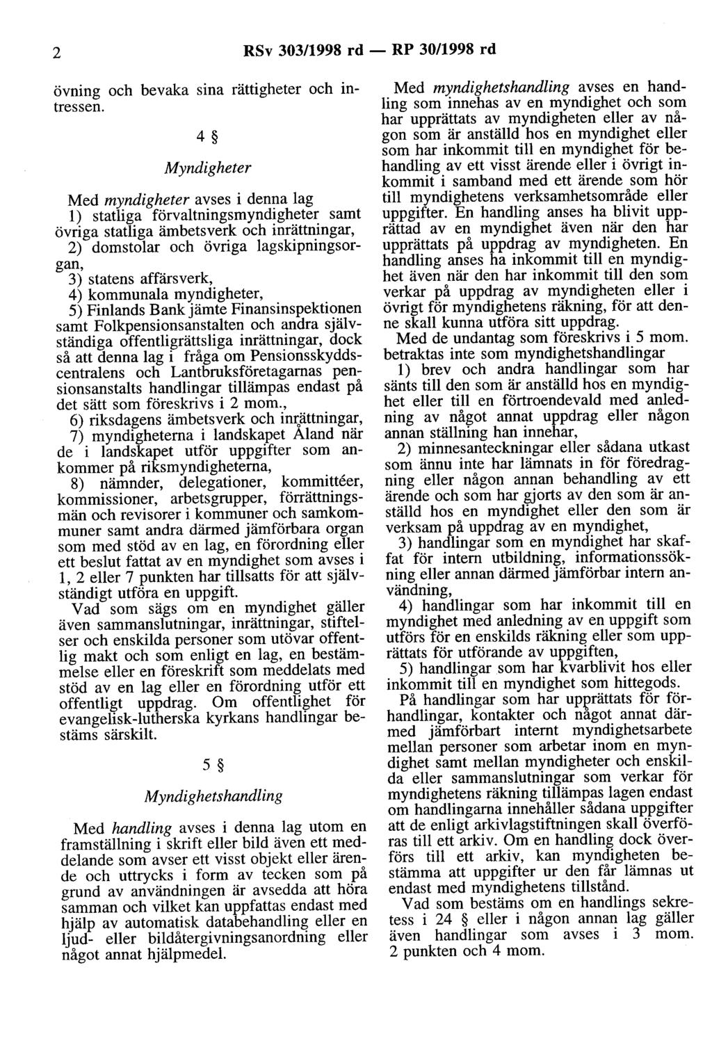 2 RSv 303/1998 rd - RP 30/1998 rd övning och bevaka sina rättigheter och intressen.