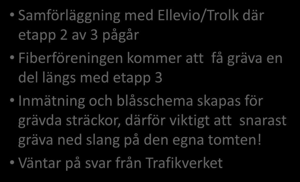 sträckor, därför viktigt att snarast gräva ned slang på den egna tomten!