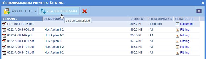 Förhandsgranska printbeställning I rutan Förhandsgranska printbeställning listas de valda filerna i kategori- och filnamnsordning.