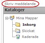 Skapa meddelande Klicka på knappen "Skriv meddelande" för att skapa ett nytt Tellusmeddelande. Meddelande typ Välj mellan: Email, SMS eller Tellusmeddelande.