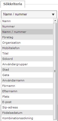 Avancerad sökning När du ska göra en sökning börjar du med att välja sökkriteria i listan.