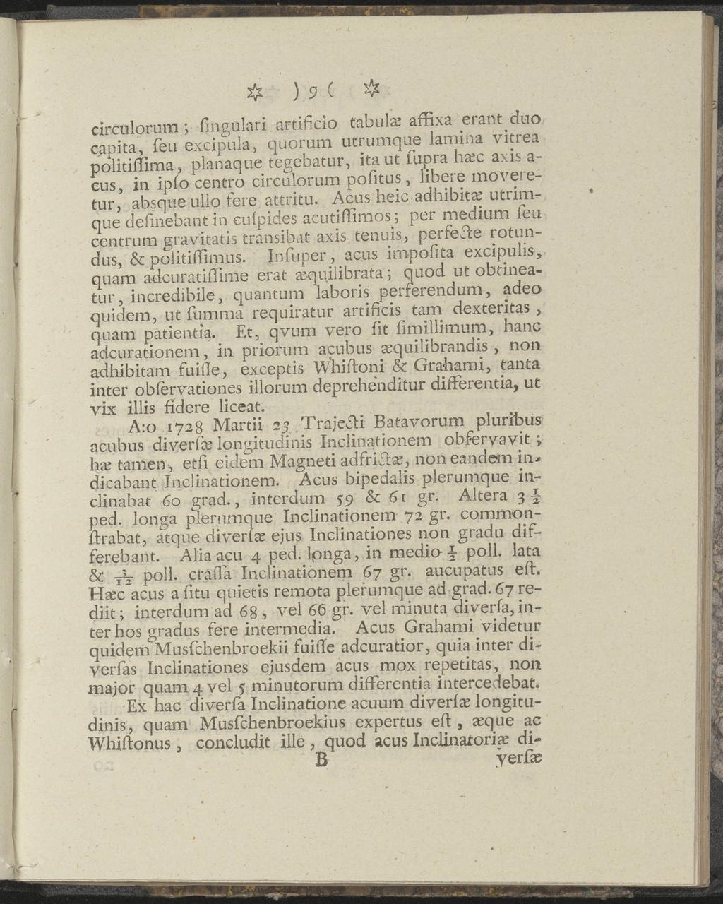 circulorum ; & ) 9 C # fingulari aftificio tabula affixa erant duo capita, feu excipula, quorum utrumque lamina vitrea politiflima, planaque tegebatur, itaut fupra hxc axis a- cus, in ipfo centro