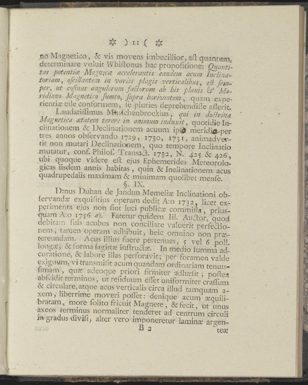 # ) II ( # nomagnetico, Sc vis movens imbecillior, aft quantam,' determmare voluit Whiftonus hac propofitione: Quantitas potent ia Magn;ca accelerantis eandem acum Inclinatoriam, ofcillantem in varas