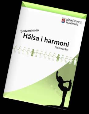 Har man en klientgrupp där detta är svårt kan det vara bättre att fokusera på hälsosamtalen, ge information enskilt på ett sätt som passar klienten alternativt använda Hälsa i Harmoni Studiecirkel.