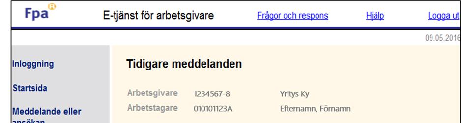 Kontrollera inskickat material Välj förmån Välj den förmån som den tidigare