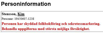 Sekretessmarkering och skyddad folkbokföring Nya filter för sekretessmarkering och skyddad folkbokföring.