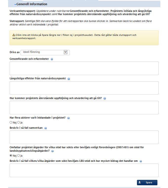 Slutredovisa projekt + Generell information Textfälten finns med för att främja