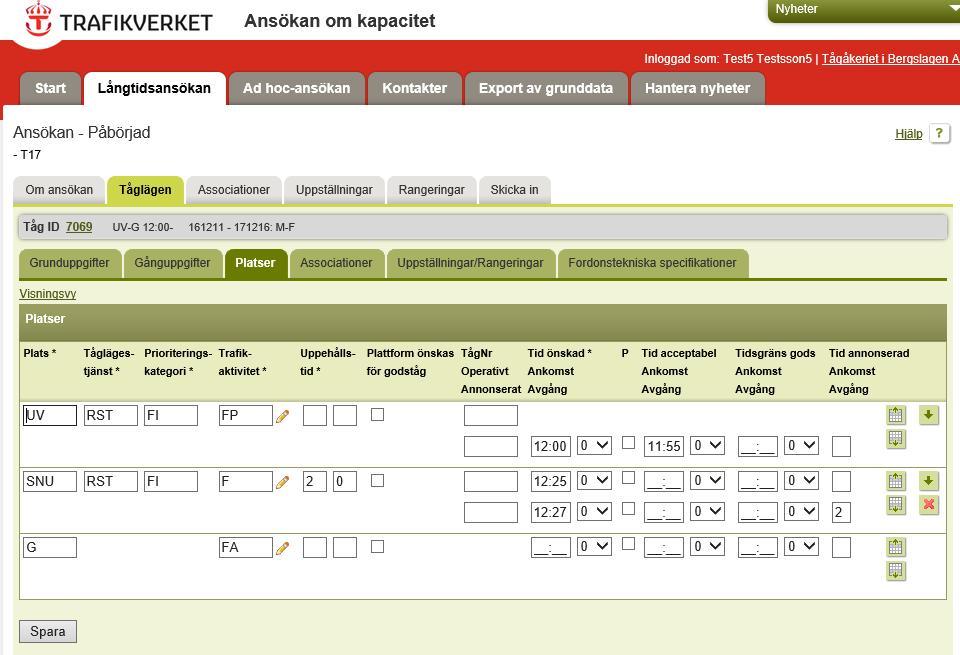 Fliken Platser Infoga plats före/efter Fält Plats* Tåglägestjänst* Prioriteringskategori* Trafikaktiviteter* Uppehållstid* Plattform önskas för godståg Tågnr (Operativt) (Annonserat) Beskrivning