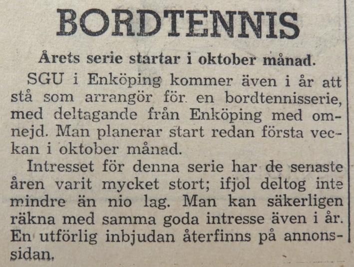 Bordtennissektionen bestod av Lars Bergkvist och Bengt Karlsson. Tävlingsformen hade förändrats inför den här tävlingssäsongen.