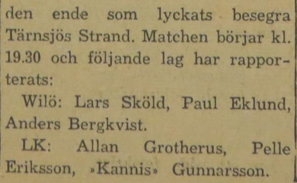 Matchen blev även ur ekonomisk synpunkt god då ett 75-tal betalande åsåg matchen.