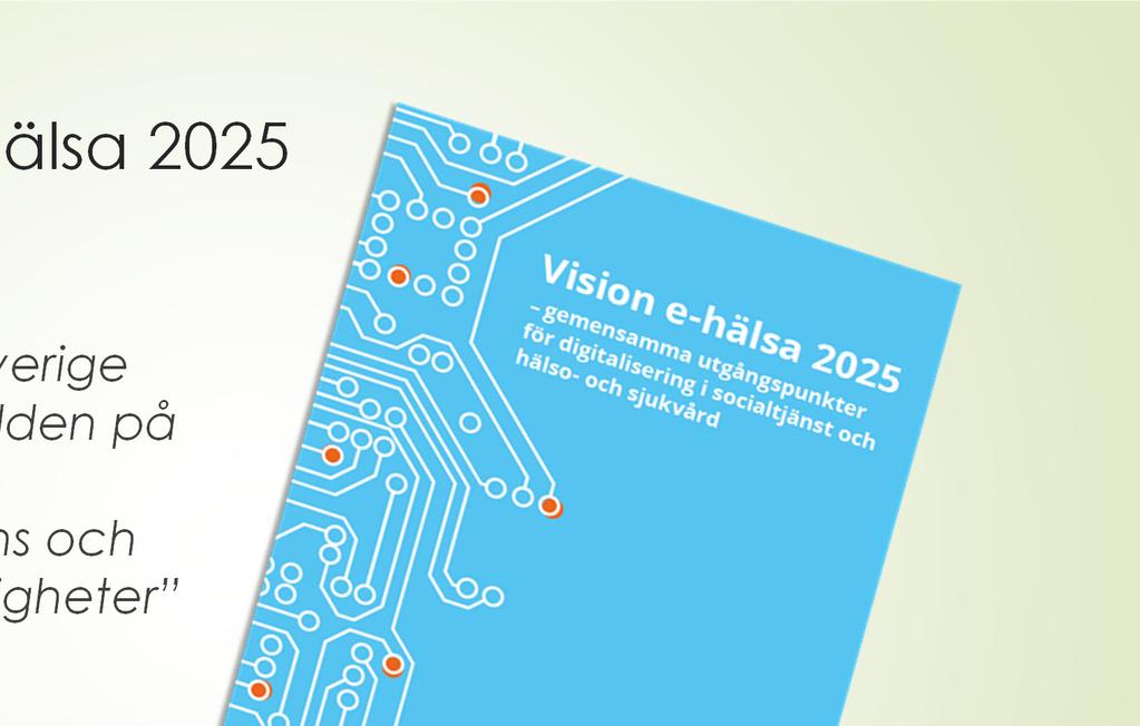 14 Vision e-hälsa 2025 År 2025 ska