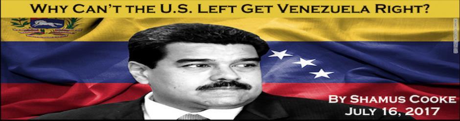 1 Shamus Cooke Hur kunde vänstern i USA få Venezuela så mycket om bakfoten?