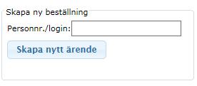 Skapa en beställning manuellt Under skapa nytt ärende