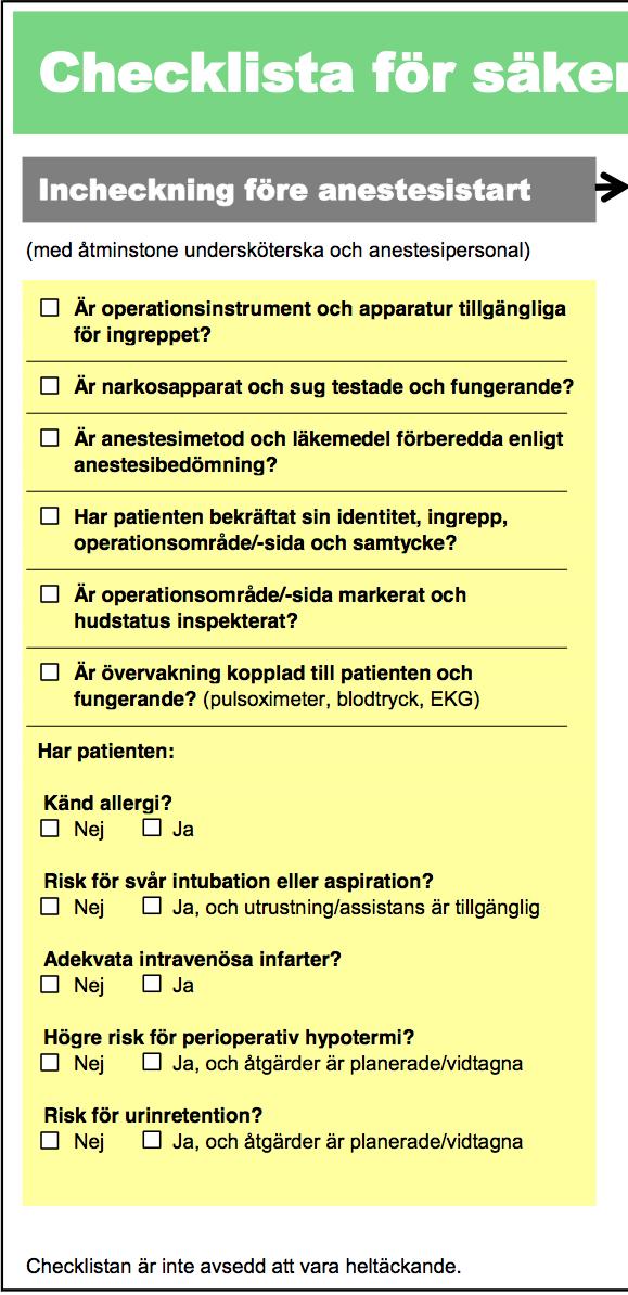Så här använder du checklistan (i korthet) En specifik person bör göras ansvarig för att ställa frågorna (och vid behov dokumentera svaren) på checklistan.