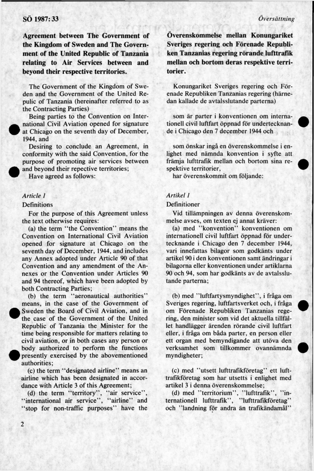 Agreement between The Government of the Kingdom of Sweden and The Government of the United Republic of Tanzania relating to Air Services between and beyond their respective territories.