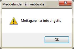 9(18 ) Bild: [Meddelande från webbsida] visas om obligatoriska uppgifter saknas När meddelandet är sänt visas det direkt hos mottagande enhet. 4.