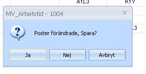 Däremot får du en varning/fråga när du går till en annan bild eller när du loggar ur systemet.