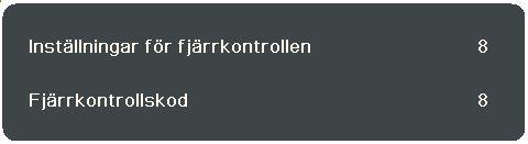 Exit (Avsluta) Avslutar och sparar menyinställningarna. (Laser) Skickar ut synlig laserpekarljus för användning vid presentationer. Aspect (Förhållande) Visar fältet för val av bildförhållande.
