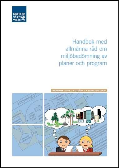 Miljöhänsyn i detaljplaneringen - förbättringar Hur kan tillämpningen av de rättsliga styrmedlen inom samhällsplaneringen stärkas?