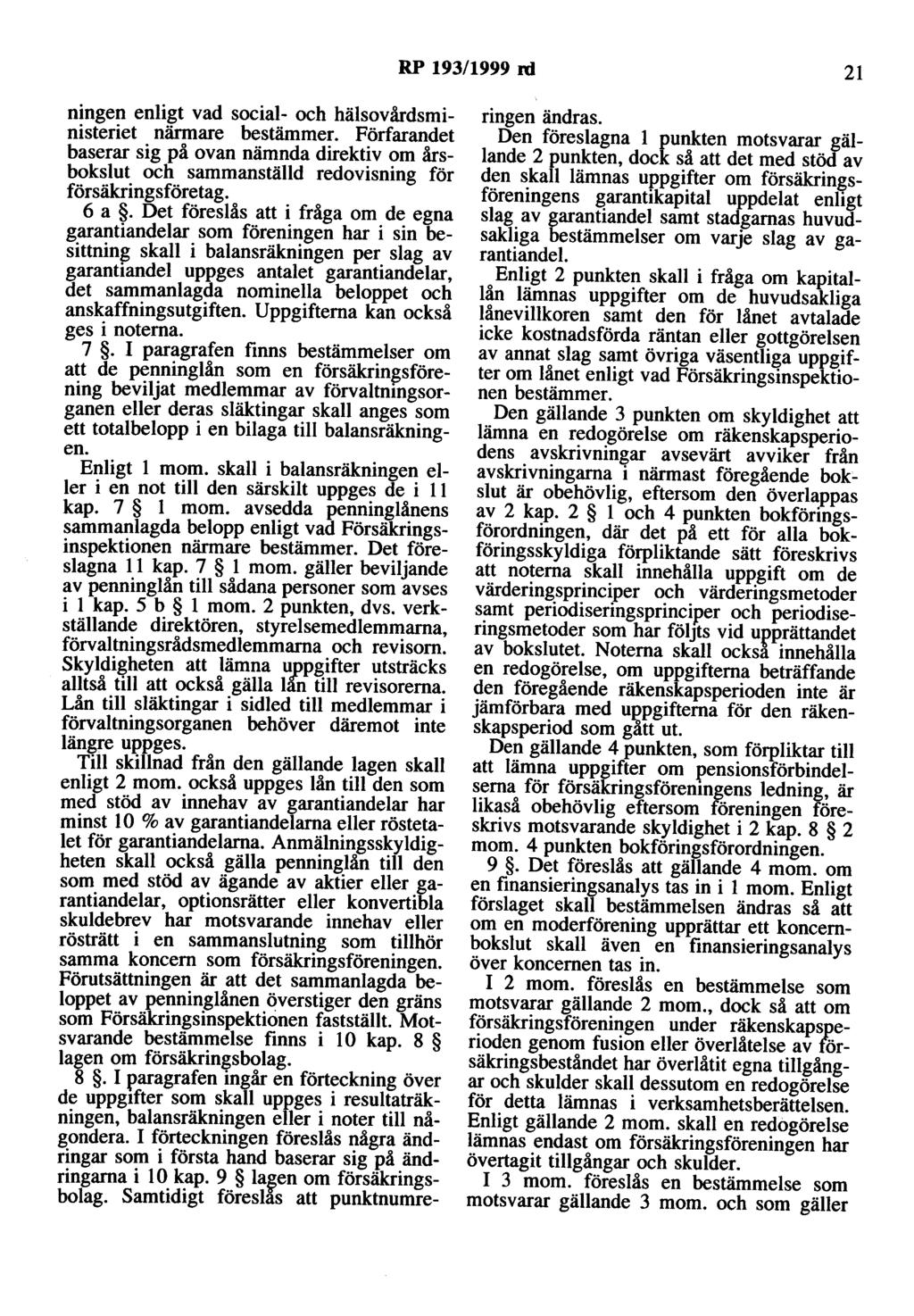 RP 193/1999 rd 21 niogen enligt vad social- och hälsovårdsministeriet närmare bestämmer.