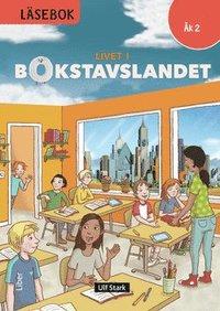 Livet i Bokstavslandet Läsebok åk 2 nivå röd PDF ladda ner LADDA NER LÄSA Beskrivning Författare: Ulf Stark. Livet i Bokstavslandet är ett nytt grundläromedel för årskurs F-3.