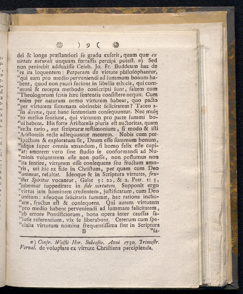 ) 9 C & dei & longe prcertantiori fe gradu cxferit, quam quse ex virtute naturali unquarn fortartis percipi potefh n) Sed non ' penitebit adduxifle Geleb. Jo. Fr.