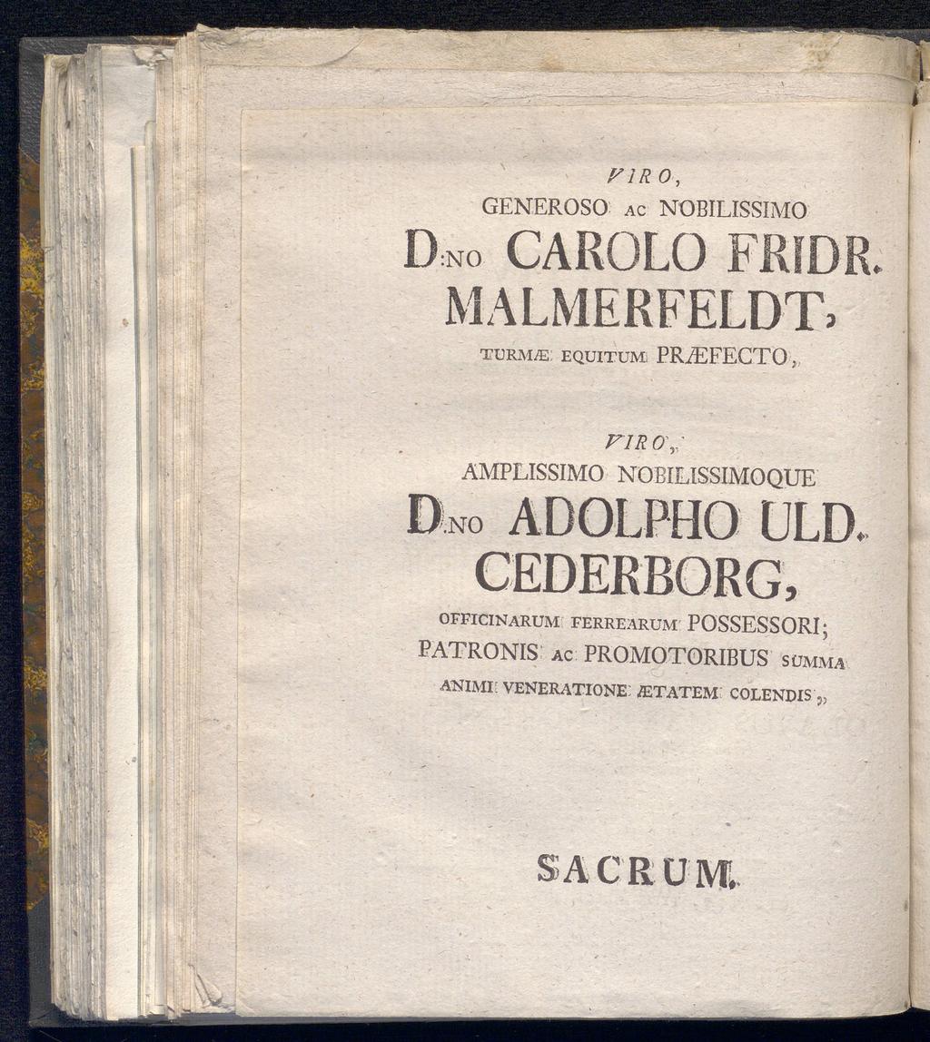 O, VIR GENEROSO Ac NOBILISSIMO DNO CAROLO FRfDR. MALMERFELDT.