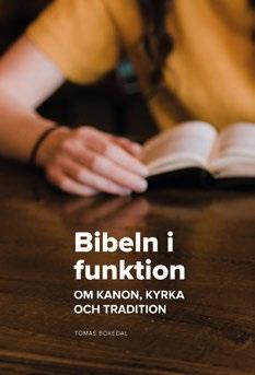 Posttidning B Begränsad eftersändning Vid definitiv eftersändning återsänds tidningen med uppgift om nya adressen Bibeln i funktion Vi lever i en pluralistisk och relativistisk tid.